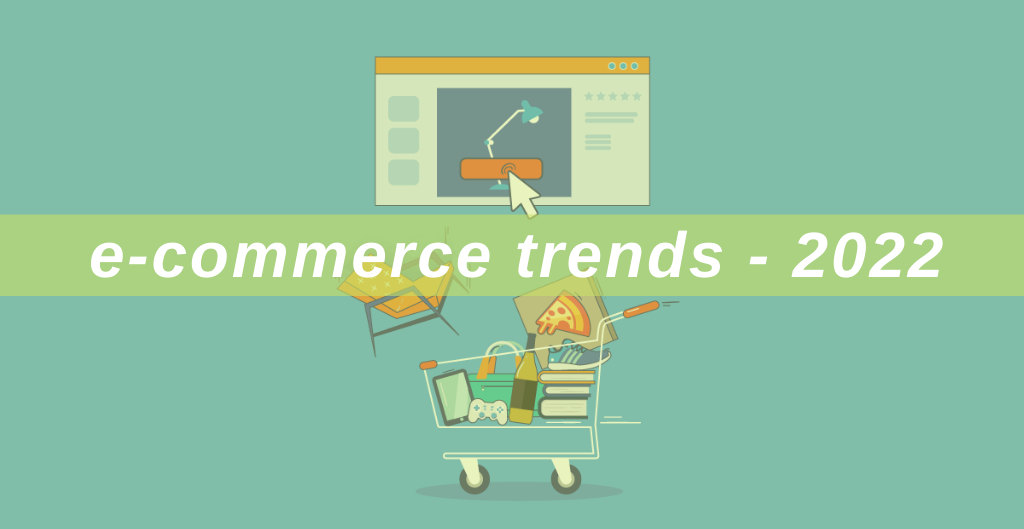 e-commerce trends 2022